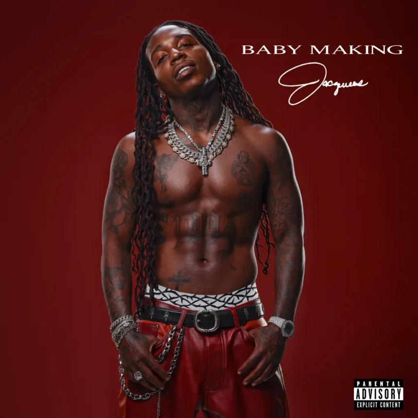 Jacquees Unveils New Album Baby Making